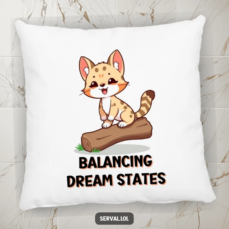 Funny Serval Pillow with a delighted serval proudly balancing on a log, offering comfort and a proud accent.