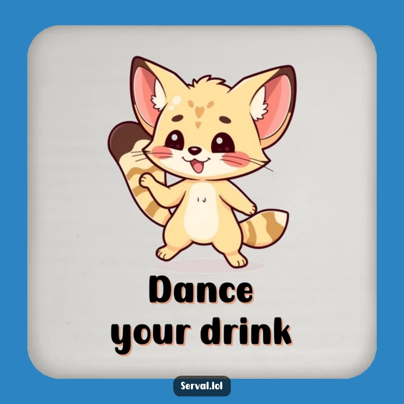 Funny Serval Coaster: Nimble Dance, Protect Surfaces with Humorous Style Gift