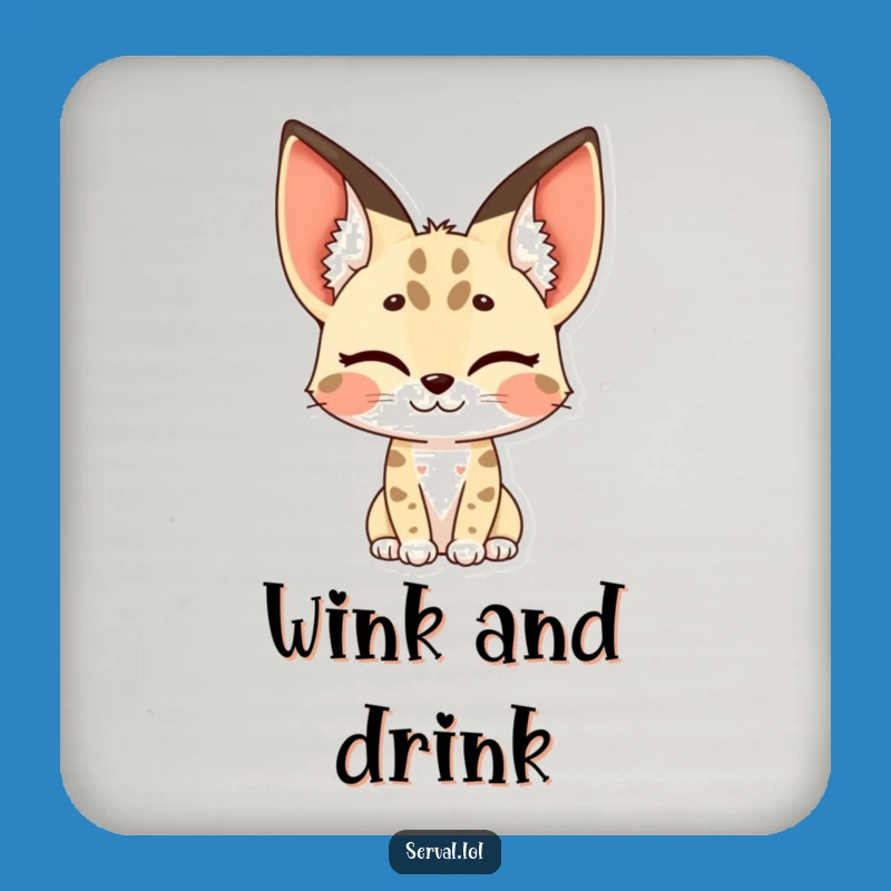Funny Serval Coaster - Winking Decor, Chic Humorous Table Accent
