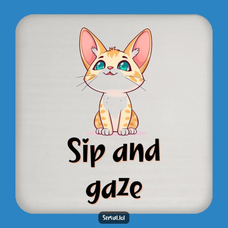 Funny Serval Sky Coaster: Hopeful Protection for Surfaces Gift