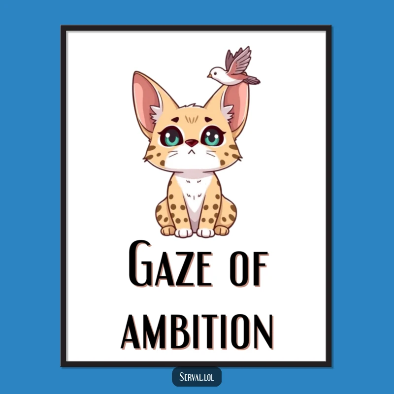 Funny Serval Bird Watching Poster: Expressive Feline Art, Perfect Funny Gift for Wall Decor