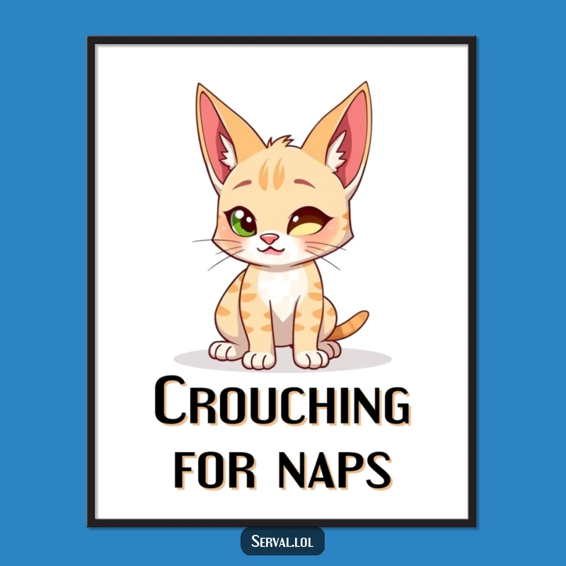 Funny Serval Cat Poster - Playful Wild Cat Art Print Gift