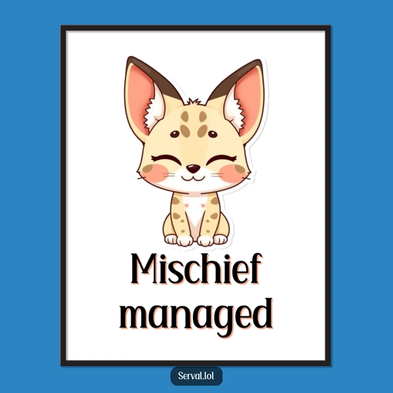 Funny Serval Poster - Winking Ears Art, Whimsical Humorous Wall Decor