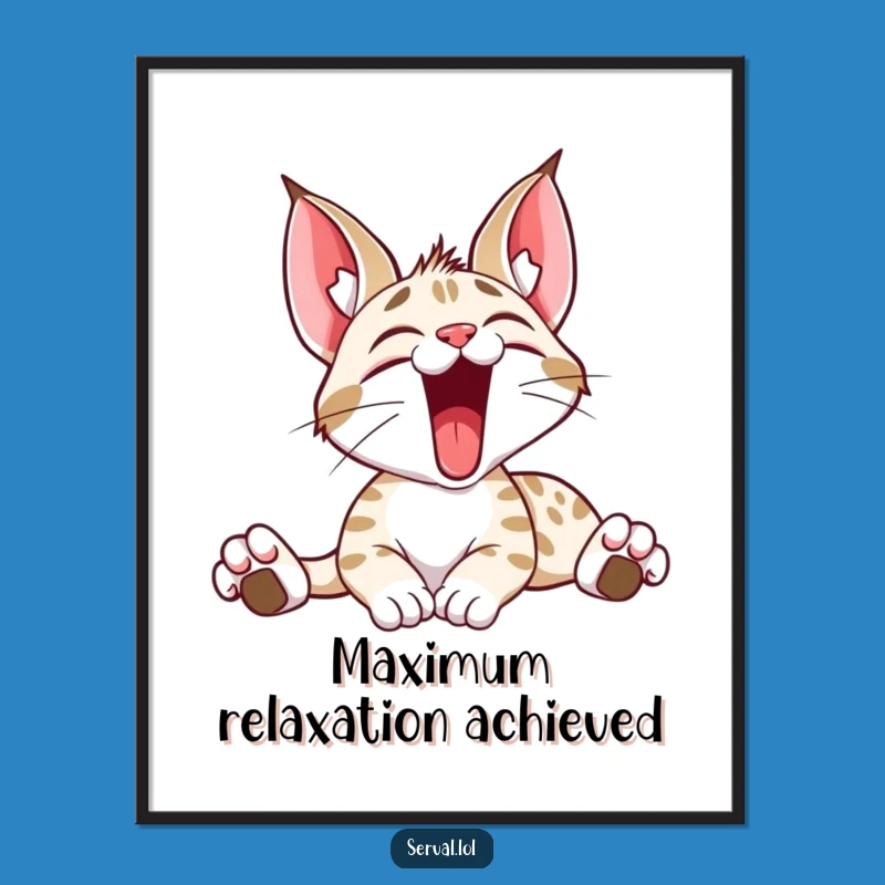 Funny Serval Stretching Yawn Poster: Artistic Wild Cat Print, Memorable Funny Gift