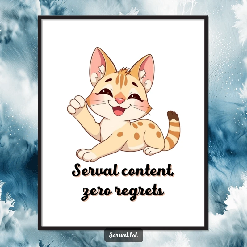 Funny Free Printable Wall Art: An excited serval character stretching languidly with a contented smile, radiating happiness.