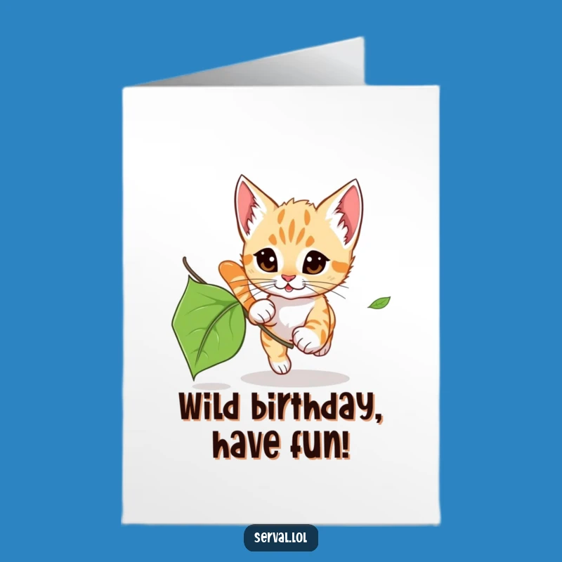 Free Printable Birthday Card: Playful Serval Kitten Leaf Chase Digital Gift