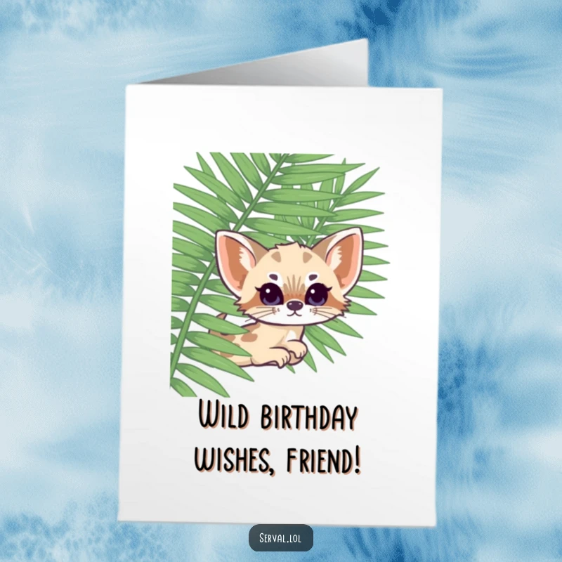 Funny Free Printable serval cat peeking from behind a giant fern, wishing a happy birthday with a playful, cute expression.