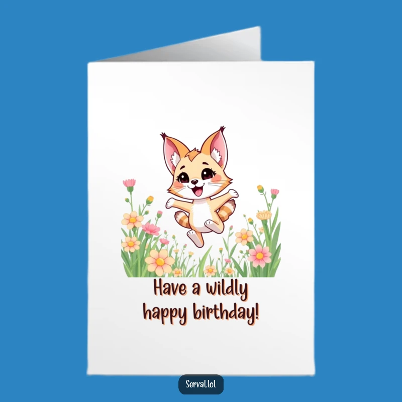 Joyful Serval Flowers Free Printable Birthday Card - Cute Downloadable