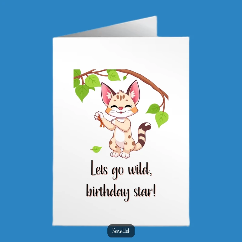 Serval Birthday Card: Playful Batting Vine - Funny Free Printable Downloadable Gift
