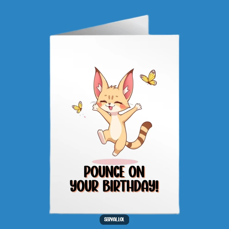 Cute Free Printable Serval Birthday Card - Butterfly Chase for a Joyful Downloadable Gift