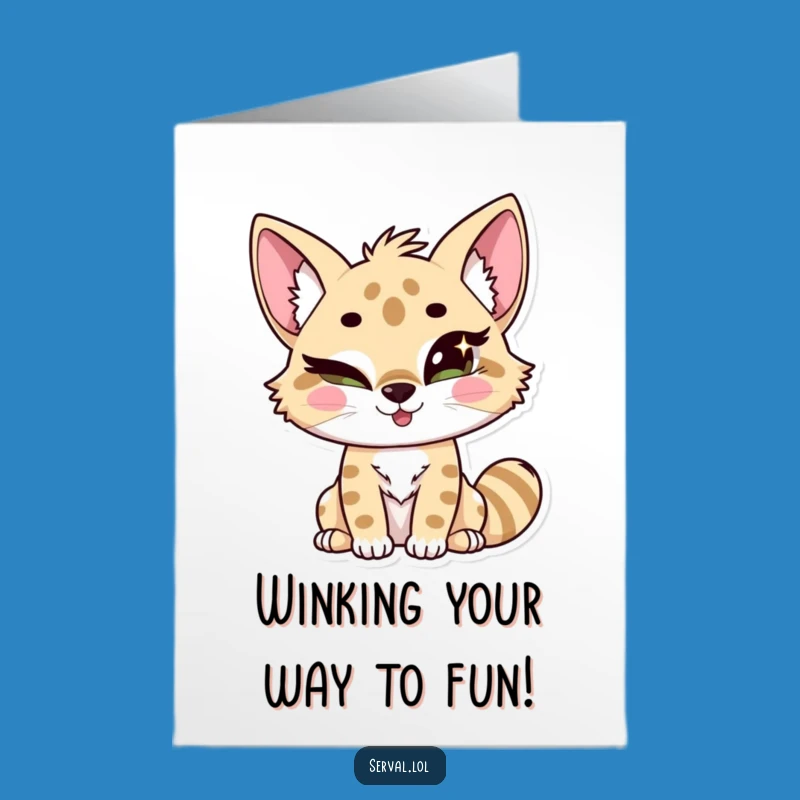 Free Printable Winking Serval Birthday Card - Mischievous Downloadable Gift for a Cheeky Celebration