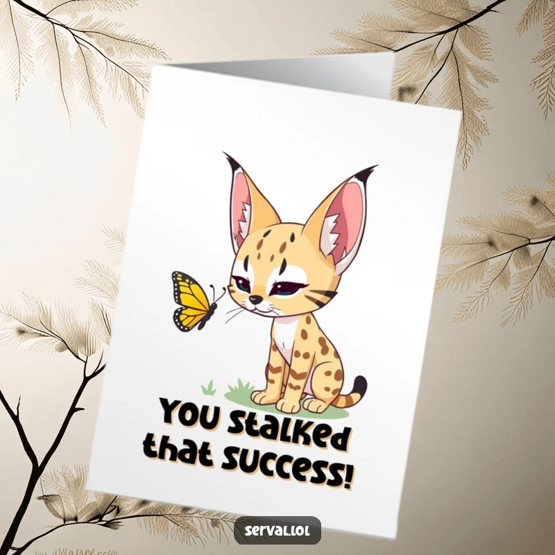 Free Printable Congratulations Card: A serval stalks a vibrant butterfly with intense focus. Humorous downloadable art.