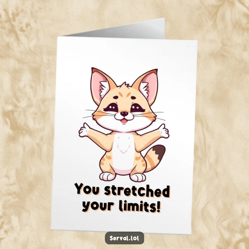 Funny free printable congratulations card featuring a content serval stretching, conveying relaxed joy and good wishes.