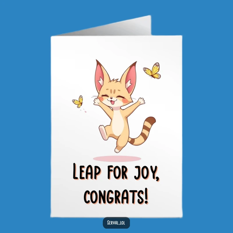 Adorable Free Printable Serval Congrats Card - Butterfly Catch for a Downloadable Gift