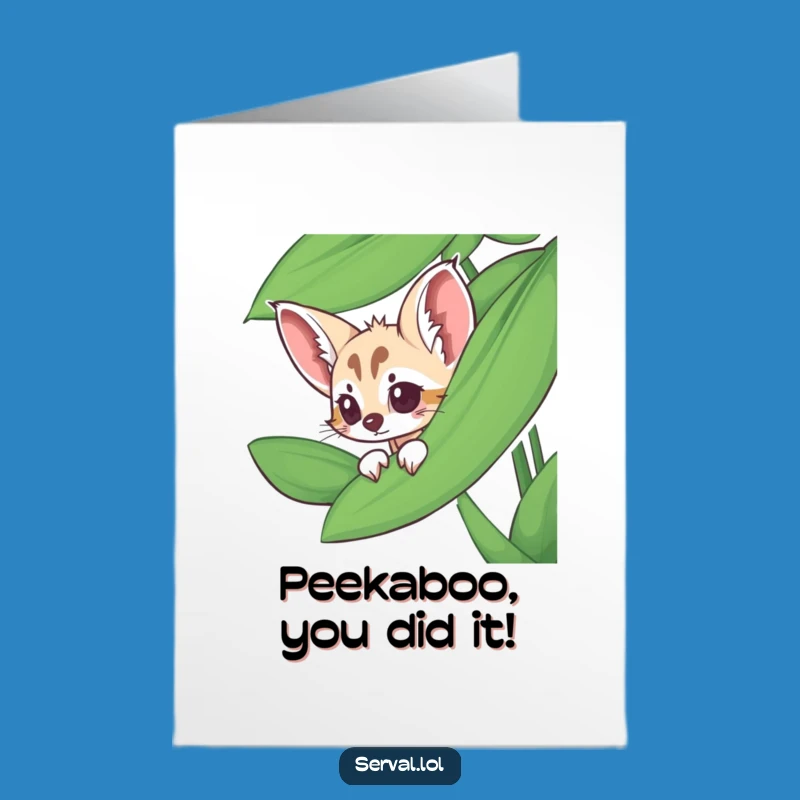 Serval Congrats Card: Jungle Leaf Peek - Funny Free Printable Downloadable