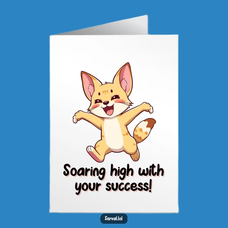 Free Printable Congrats Card: Serval's Joyful Leap, Hilarious Downloadable Gift
