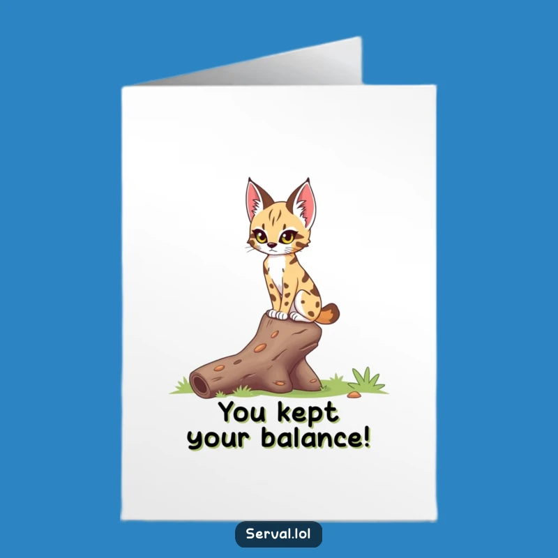 Free Printable Congrats Card: Serval Log Balance, Accomplished Downloadable Celebration