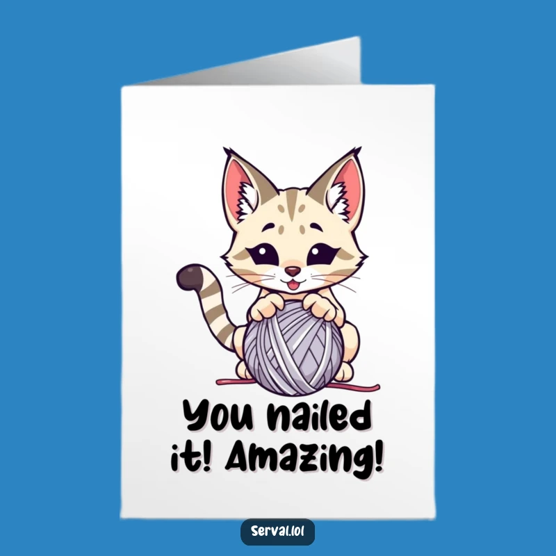 Free Printable Congrats Card: Playful Serval Yarn Funny Downloadable Gift Greeting Card