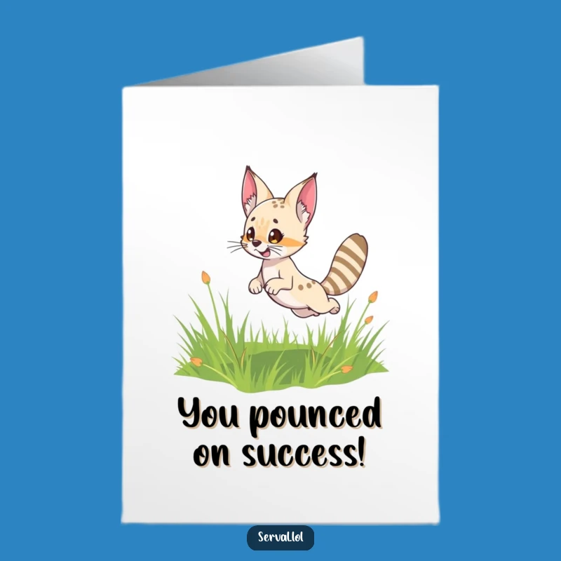 Serval Pounce Congratulations Card: Free Printable Greeting for Instant Wild Success and Cheer