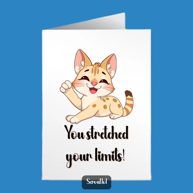 Relaxed Congrats Card: Free Printable Serval Stretch for Joyful and Calm Achievements
