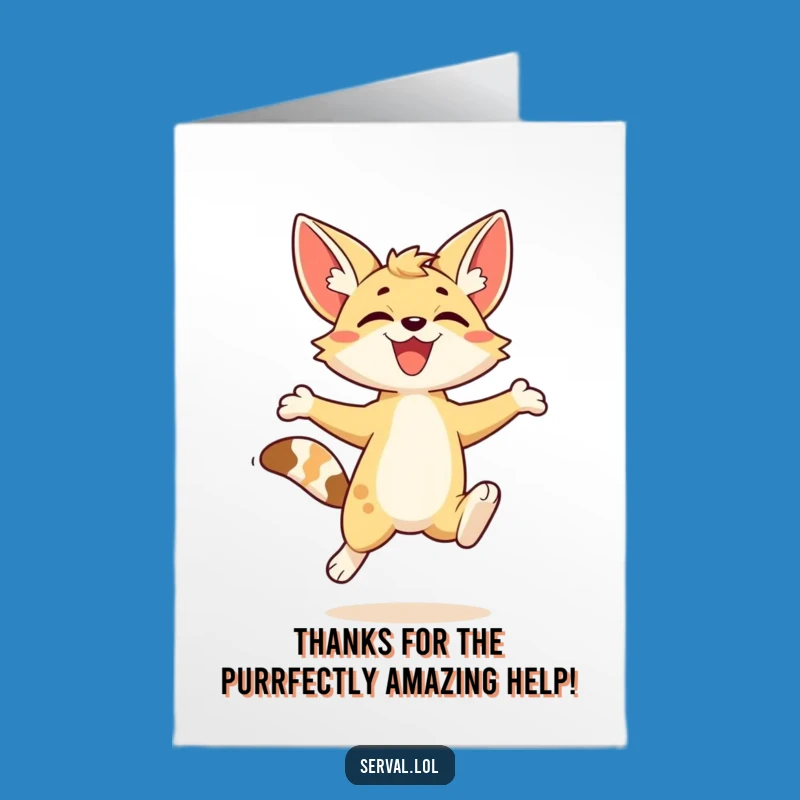 Free Printable Serval Thank You Card: Energetic Thanks Downloadable Gift