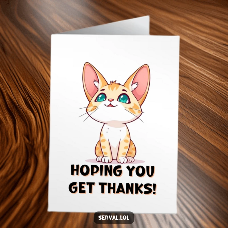 Funny Free Printable Thank You Card: a serval cat character looks up at the sky with an innocent, expectant gaze.