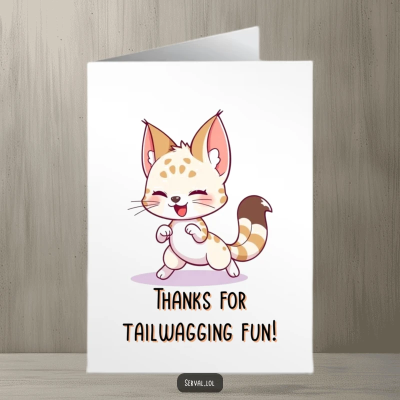 Funny Free Printable Thank You Card: Playful serval character chasing its own tail in a silly loop, expressing thanks.