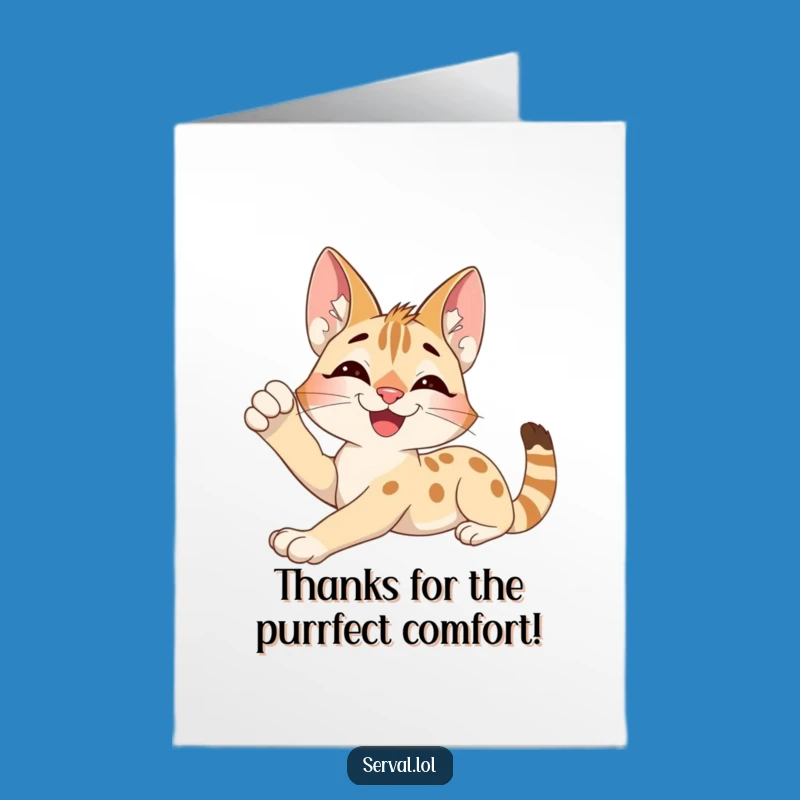 Thank You Serval Stretch Card: Free Printable Greeting for a Contented and Relaxed Appreciation