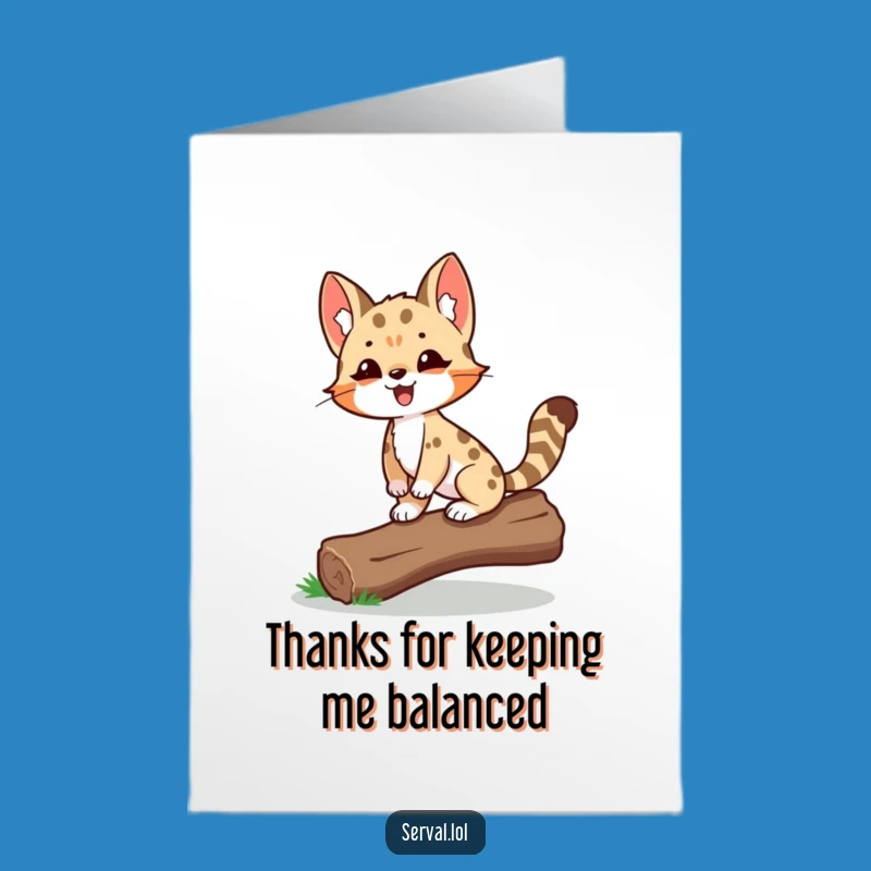 Free Printable Thank You Card: Proud Serval Thanks Downloadable Gift