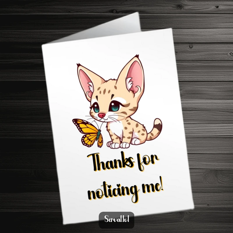 Funny free printable thank you card featuring a serval with large, attentive ears gazing curiously at a beautiful butterfly.