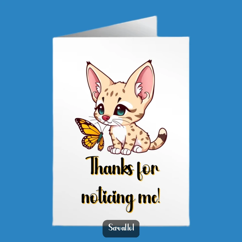 Free Printable Thank You Serval Card: Curious Ears & Butterfly, A Sweet Hello