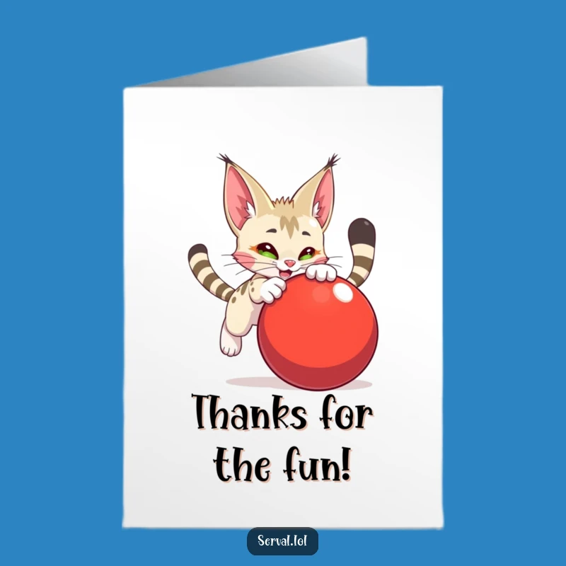 Free Printable Thank You Serval Card: Pouncing with Gratitude, A Fun Card