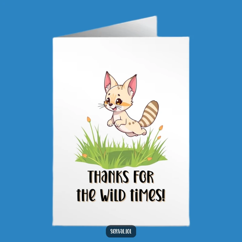 Thank You Serval Card: Free Printable Greeting for a Wildly Appreciative and Playful Gesture