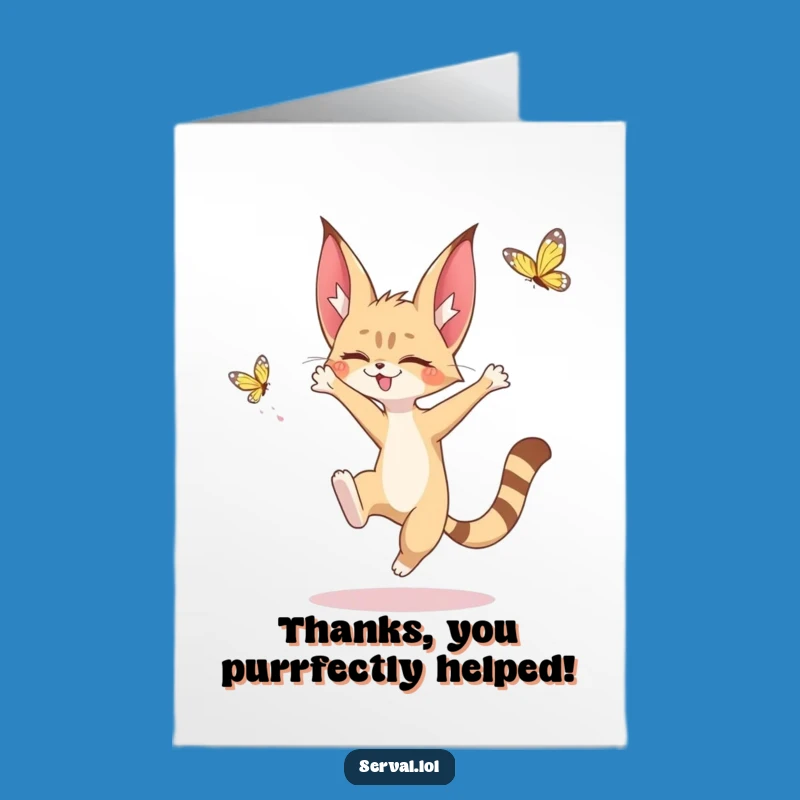 Sweet Free Printable Serval Thank You Card - Butterfly Chase for a Downloadable Gift